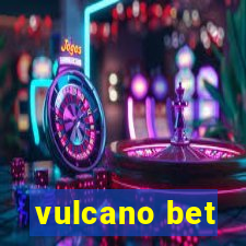 vulcano bet